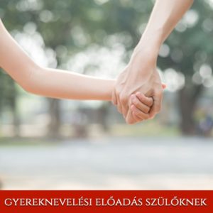 Gyereknevelési előadás szülőknek