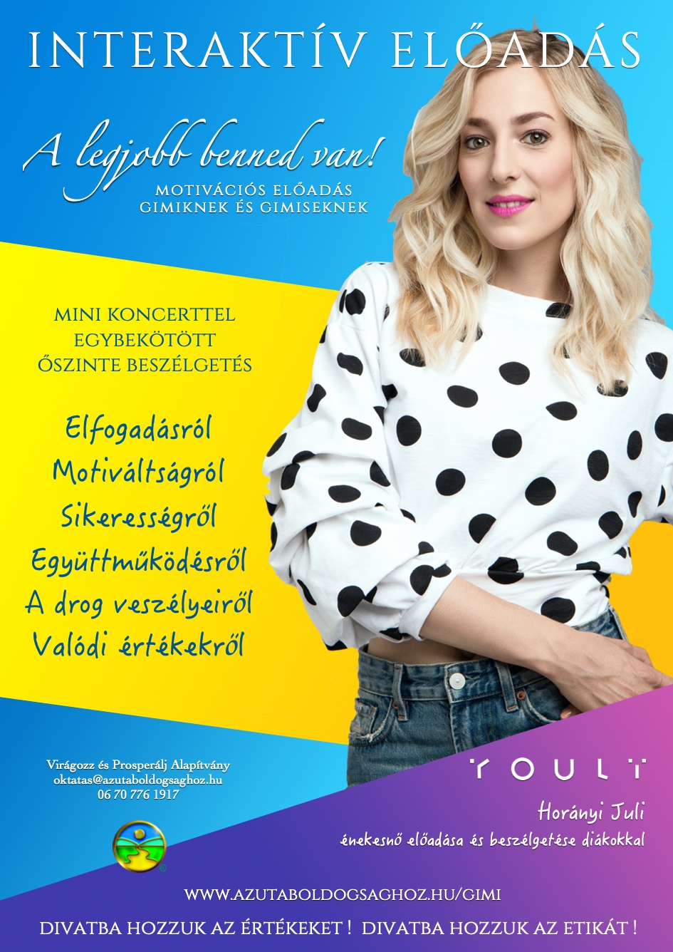 A legjobb benned van Interaktív előadás gimiseknek