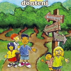 Így tudsz helyesen dönteni